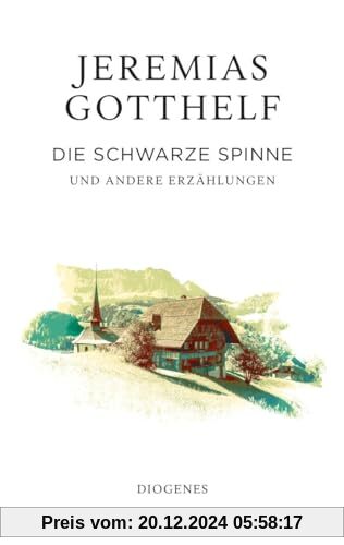 Die schwarze Spinne: und andere Erzählungen (Gotthelf Zürcher Leseausgabe)