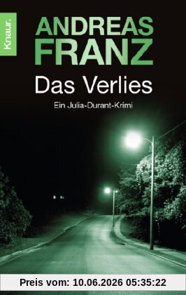 Das Verlies: Julia Durants 7. Fall (Knaur TB)