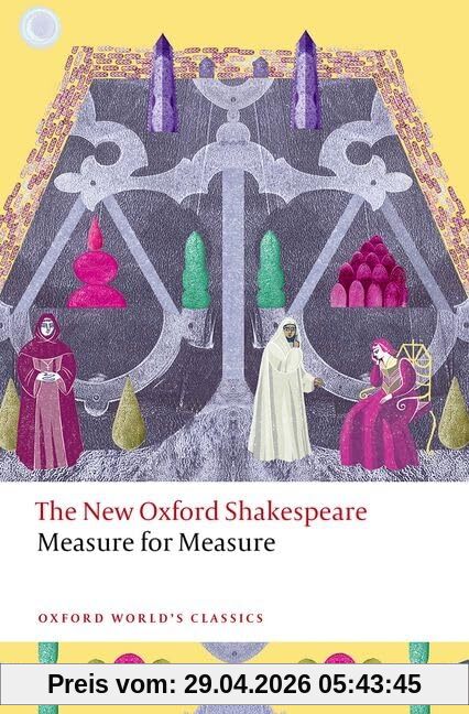 Measure for Measure: The New Oxford Shakespeare (Oxford World's Classics)