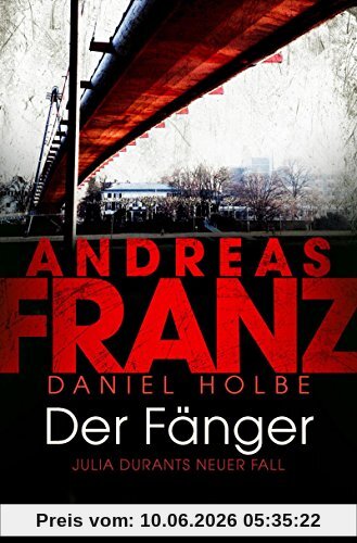 Der Fänger: Julia Durants neuer Fall