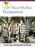 Frankenstein oder der moderne Prometheus