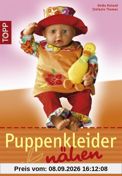 Puppenkleider nähen: Junge Mode für Baby-Puppen (TOPP Handarbeiten)
