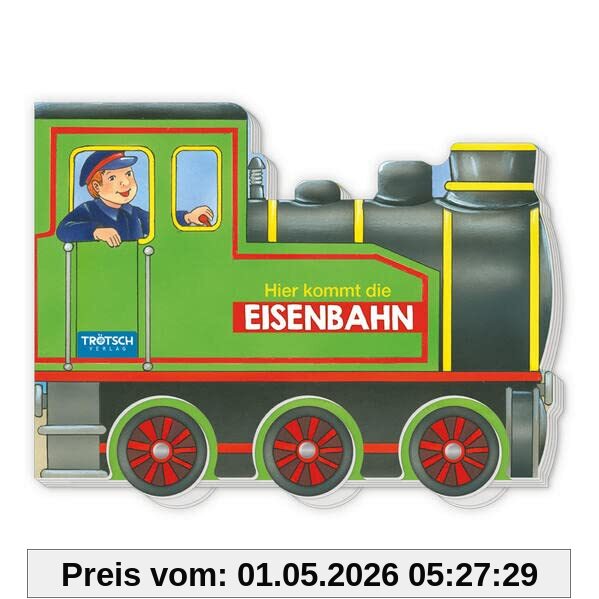 Trötsch Pappenbuch Räderbuch Hier kommt die Eisenbahn: Spielbuch Räderbuch Beschäftigungsbuch