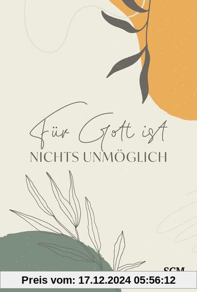 Für Gott ist nichts unmöglich (Wertvoll)