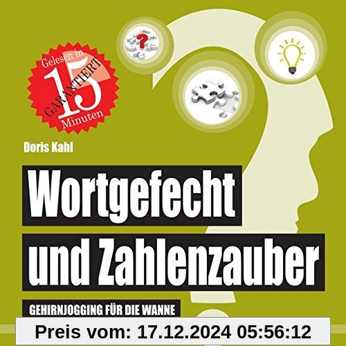 Wortgefecht und Zahlenzauber: Gehirnjogging für die Wanne (Badebuch) (Badebücher für Erwachsene)