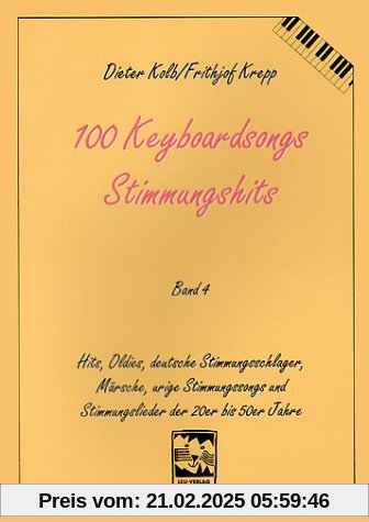 100 Keyboard Songs, Bd.4, Stimmungshits: Gute-Laune-Partyfetzer für Keyboarder