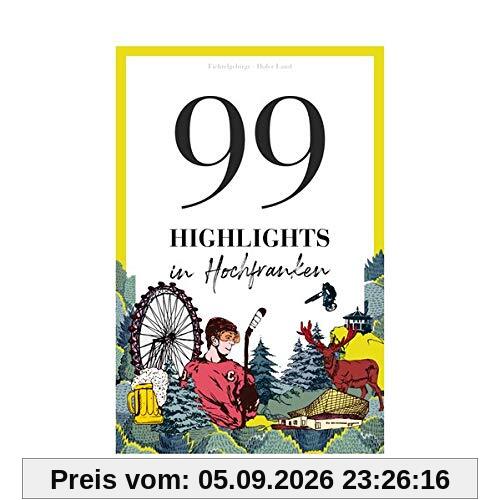 99 Highlights: in Hochfranken