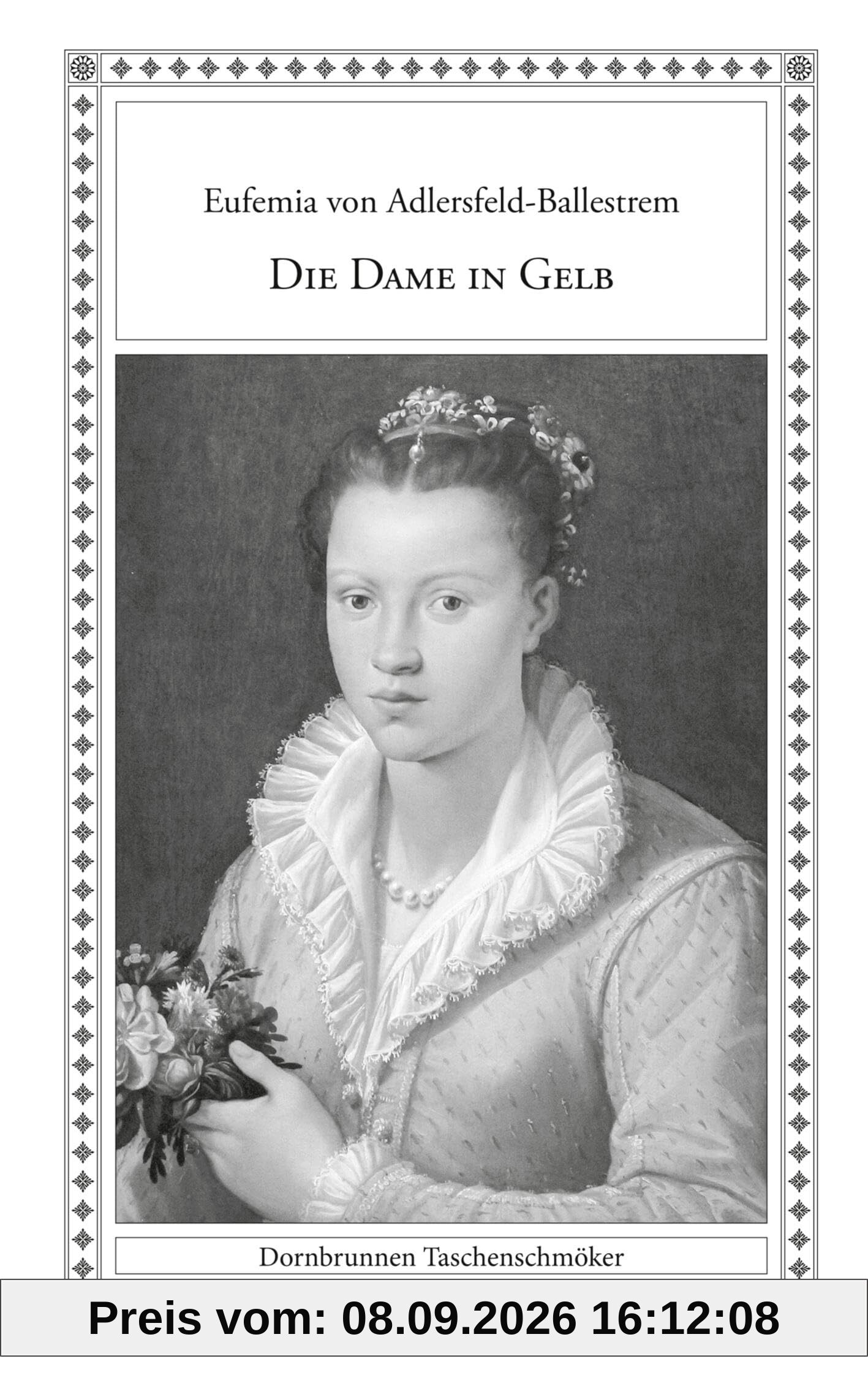 Die Dame in Gelb: Eine sonderbare Geschichte (Taschenschmöker aus Vergangenheit und Gegenwart)
