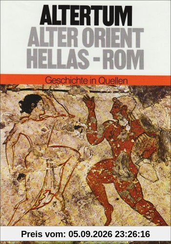 Geschichte in Quellen : Altertum