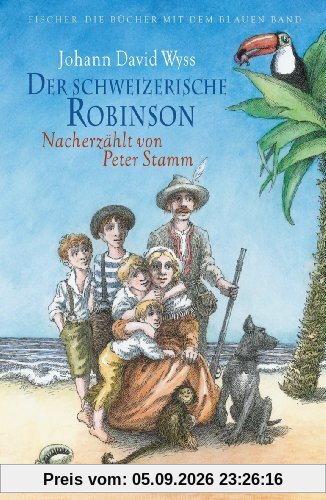 Der schweizerische Robinson. Nacherzählt von Peter Stamm