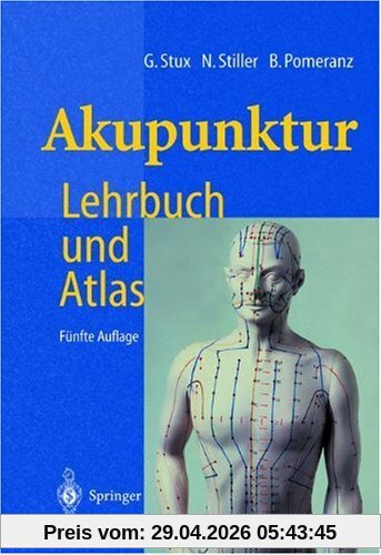 Akupunktur: Lehrbuch und Atlas