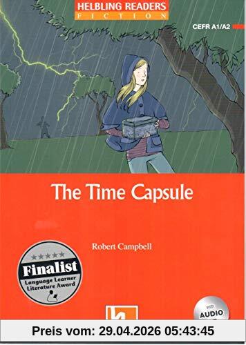 The Time Capsule, + e-zone + 1 Audio-CD: Helbling Readers Red Series / Level 2 (A1/ A2) (Helbling Readers Fiction)