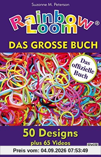 Rainbow Loom - Das große Buch