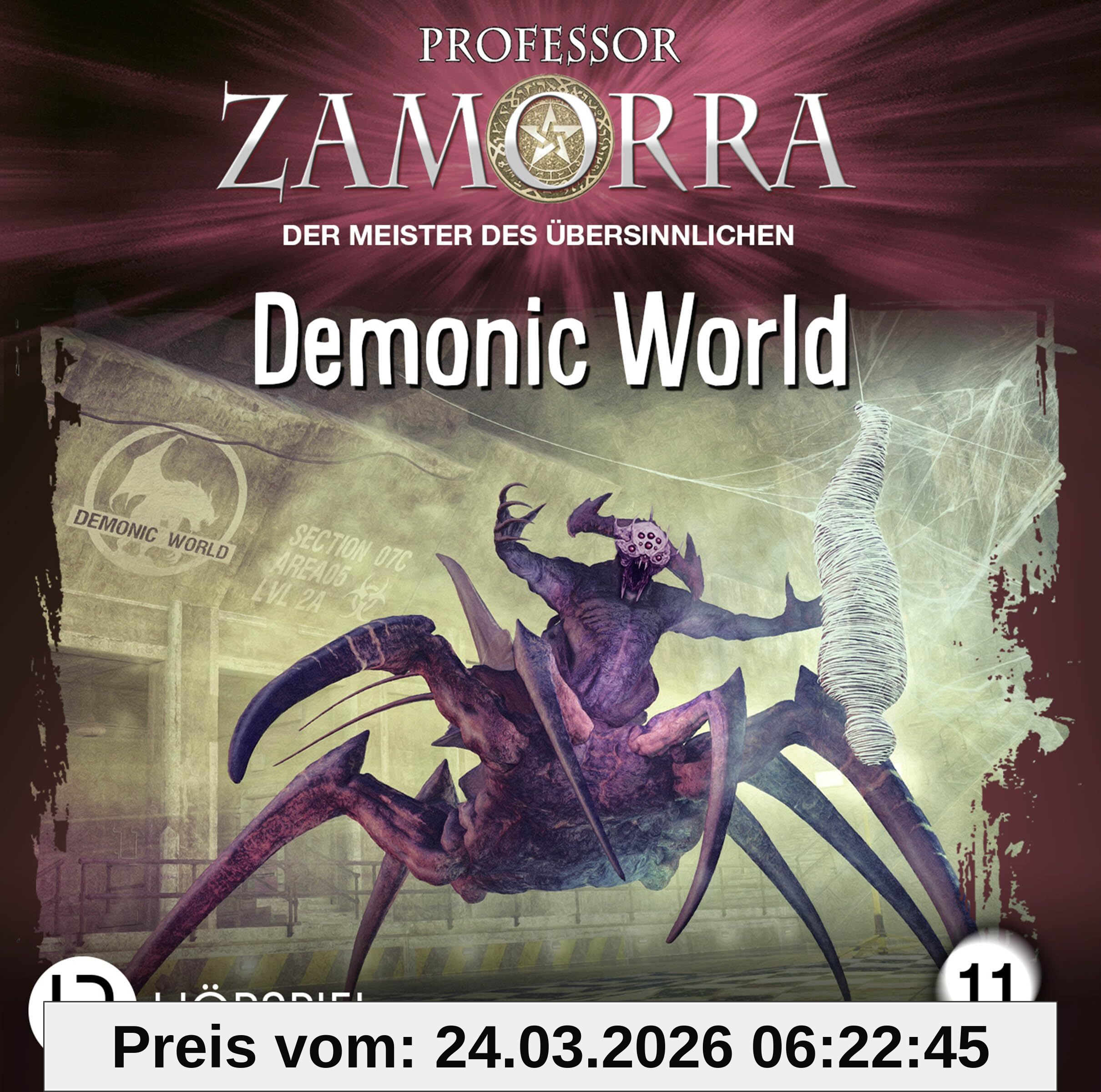 Professor Zamorra - Folge 11: Demonic World. Hörspiel. (Professor Zamorra Hörspiele, Band 11)