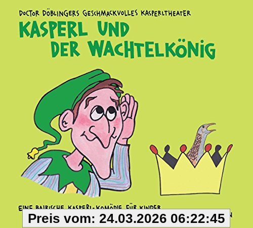 Kasperl und der Wachtelkönig