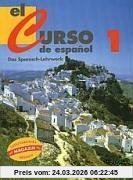 El curso de espanol, Bd.1, Lehrbuch
