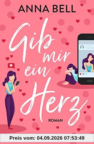 Gib mir ein Herz: Roman