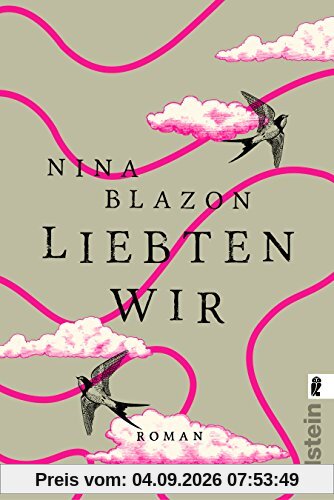 Liebten wir: Roman