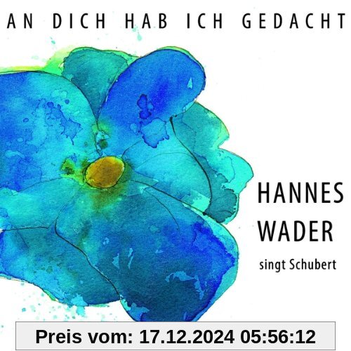 An dich hab ich gedacht - Wader singt Schubert [Original Recording Remastered]