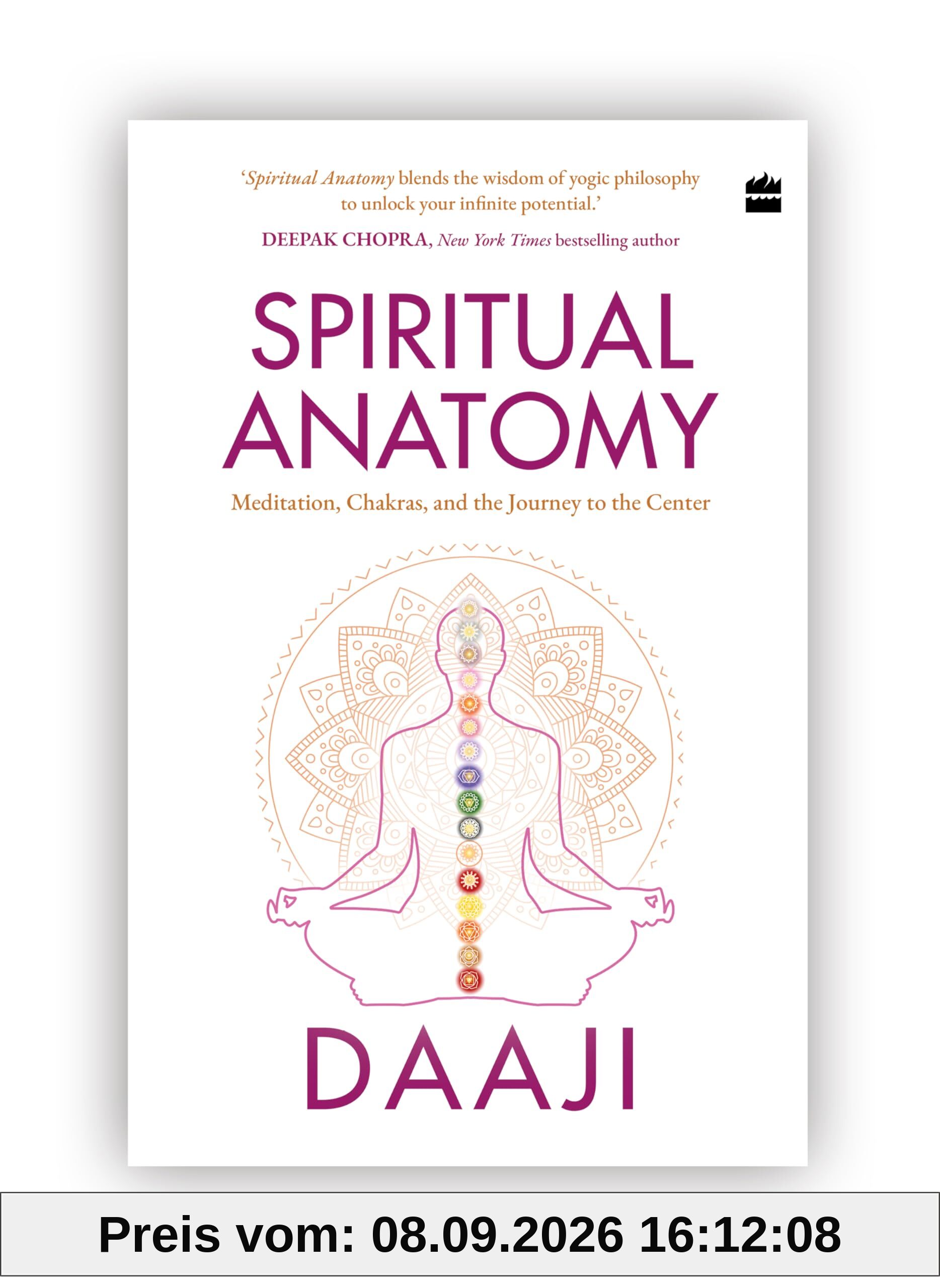 Spiritual Anatomy: Meditation, Chakras, and the Journey to the Center
