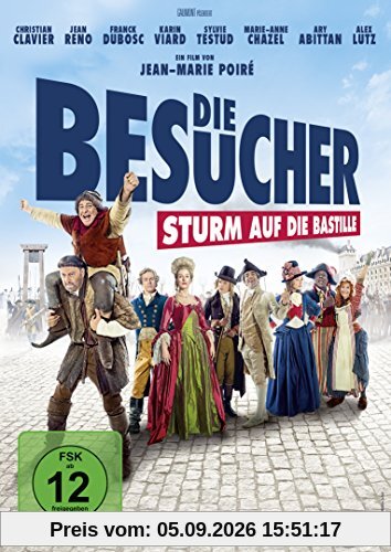Die Besucher - Sturm auf die Bastille