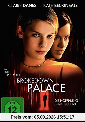 Brokedown Palace - Die Hoffnung stirbt zuletzt