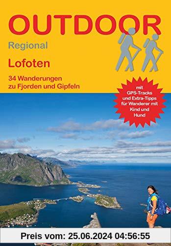 Lofoten 34 Wanderungen zu Fjorden und Gipfeln (Outdoor Regional Wanderführer)