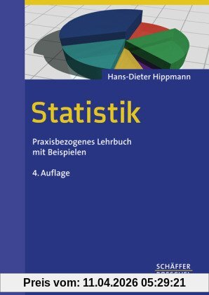 Statistik: Praxisbezogenes Lehrbuch mit Beispielen