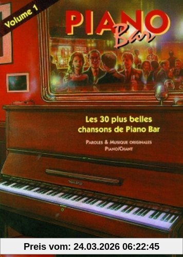 Piano Bar 1 les 30 Plus Belles Chansons de Piano Bar. Songbuch