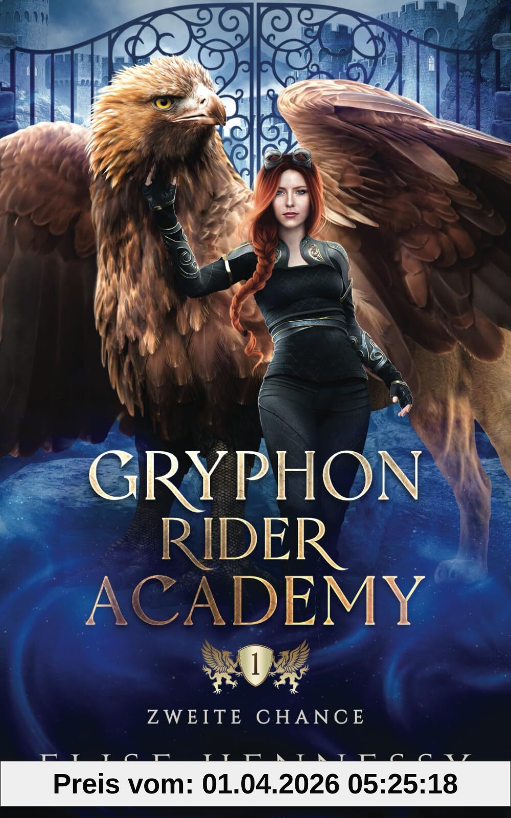Gryphon Rider Academy 1: Zweite Chance (Ein YA-Fantasy-Roman)