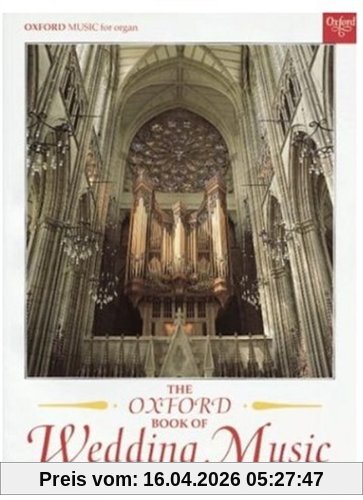 Oxford Book of Wedding Music with Pedals: Thirty Pieces for Organ