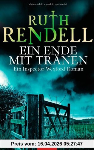 Ein Ende mit Tränen: Ein Inspector-Wexford-Roman