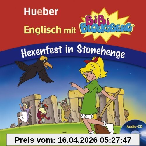 Englisch mit Bibi Blocksberg. Hexenfest in Stonehenge. Lern-Hörspiel-Audio-CD