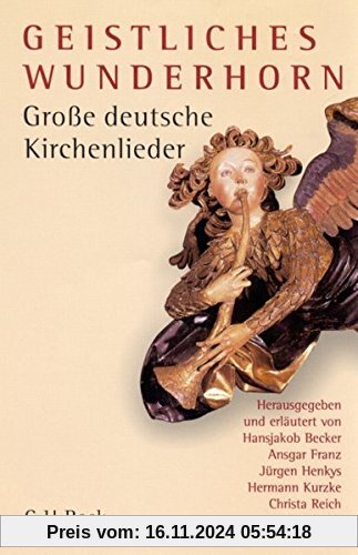 Geistliches Wunderhorn: Große deutsche Kirchenlieder