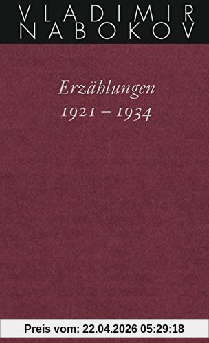 Erzählungen 1921 - 1934 (Nabokov: Gesammelte Werke, Band 13)