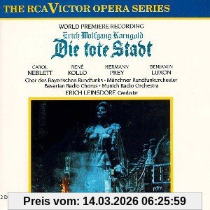 Erich Wolfgang Korngold Korngold, Die Tote Stadt (Gesamtaufnahme)