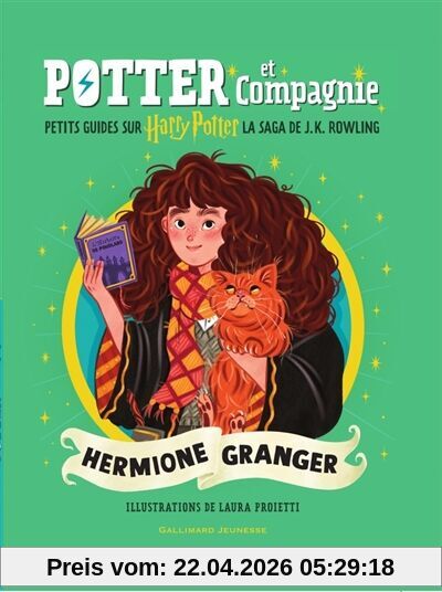 Potter et compagnie : petits guides sur Harry Potter, la saga de J.K.Rowling. Hermione Granger