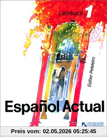 Espanol Actual, Bd.1, Lehrbuch
