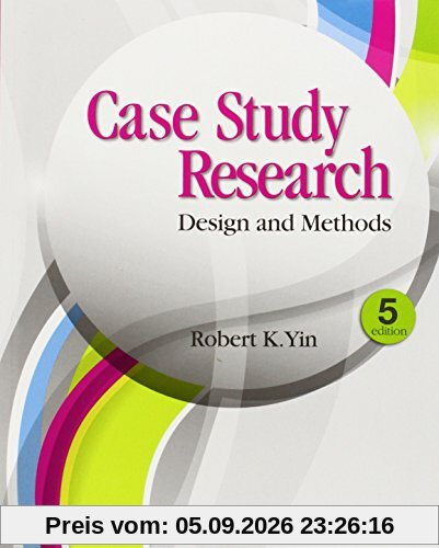 Case Study Research: Design and Methods (Applied Social Research Methods)