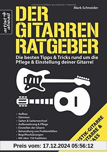 Der Gitarren-Ratgeber: Die besten Tipps & Tricks rund um die Pflege & Einstellung deiner Gitarre!