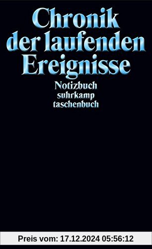 Notizbuch suhrkamp taschenbuch: Chronik der laufenden Ereignisse