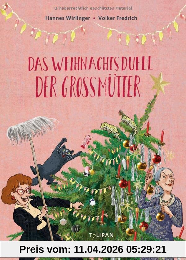 Das Weihnachtsduell der Großmütter: Bilderbuch