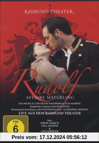 Rudolf Affaire Mayerling - Das Musical - Live aus dem Raimund Theater