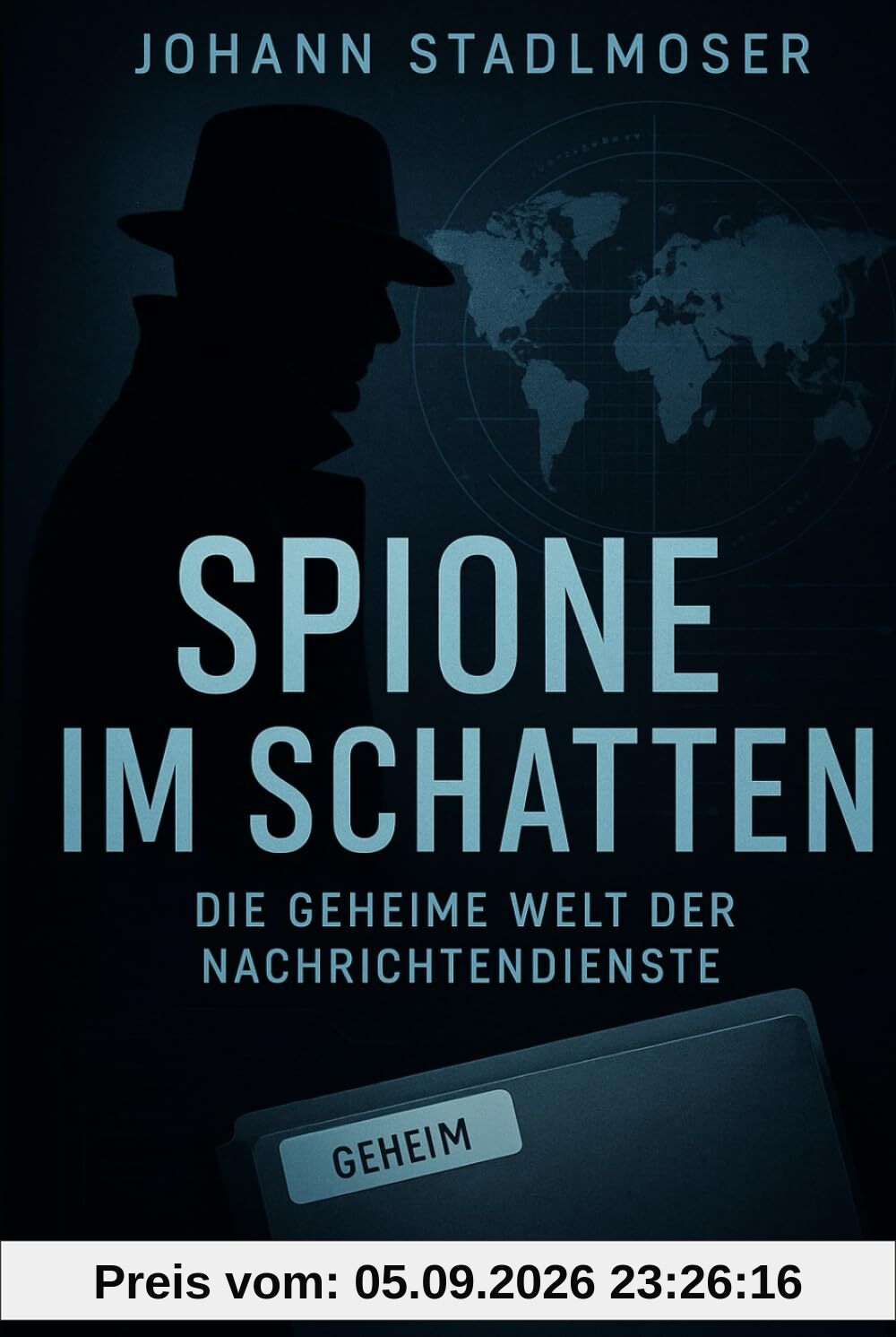 Spione im Schatten: Die geheime Welt der Nachrichtendienste