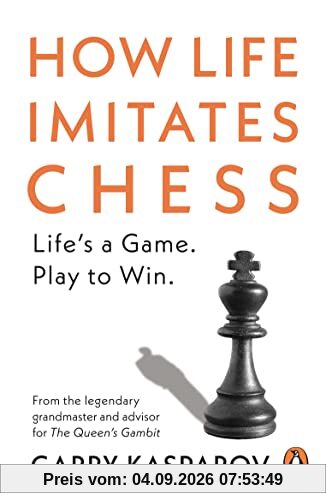 How Life Imitates Chess