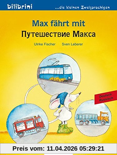 Max fährt mit: Kinderbuch Deutsch-Russisch