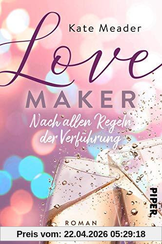 Love Maker – Nach allen Regeln der Verführung (Laws of Attraction 2): Roman