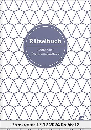 Deluxe Rätselbuch Band 6. XL Rätselbuch in Premium Ausgabe für ältere Leute, Senioren, Erwachsene und Rentner im DIN A4-