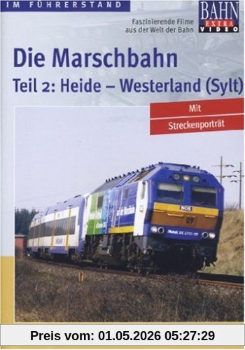 Die Marschbahn - Teil 2: Heide - Westerland (Sylt)