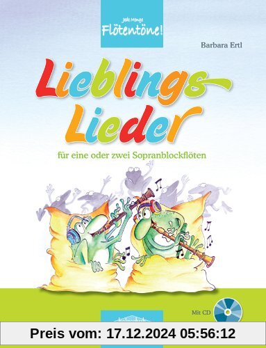 Lieblingslieder - Bekannte und beliebte Kinderlieder für eine oder zwei Sopranblockflöten, mit CD